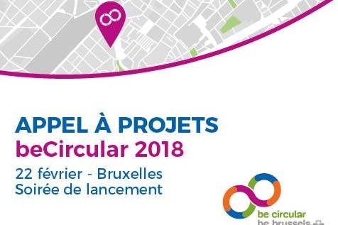 Séance d’information appel à Projets « Be Circular. be Brussels » 2018