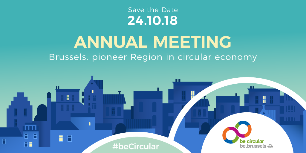 SAVE THE DATE: BE CIRCULAR ANNUAL MEETING 24/10/2018