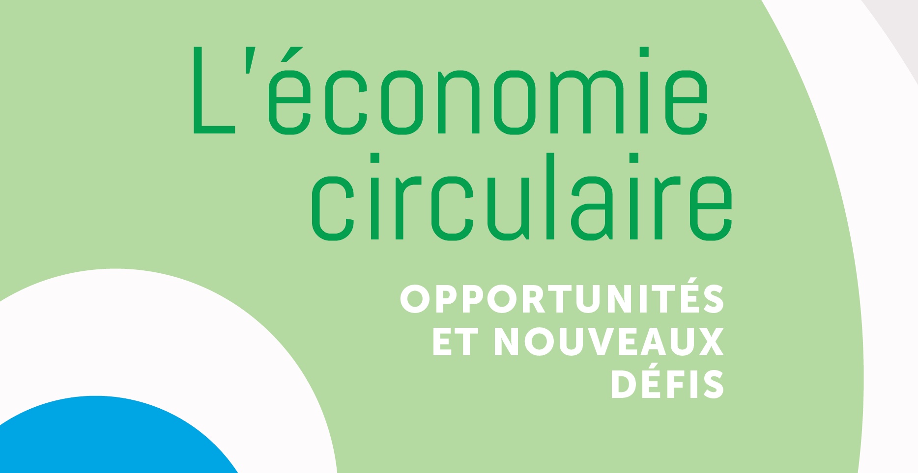 Publication brochure : Défis et Opportunités de l’économie circulaire pour les délégués et militants syndicaux