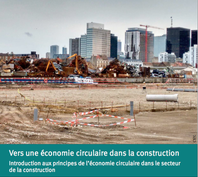 Vers une économie circulaire dans la construction. Introduction aux principes de l’économie circulaire dans le secteur de la construction