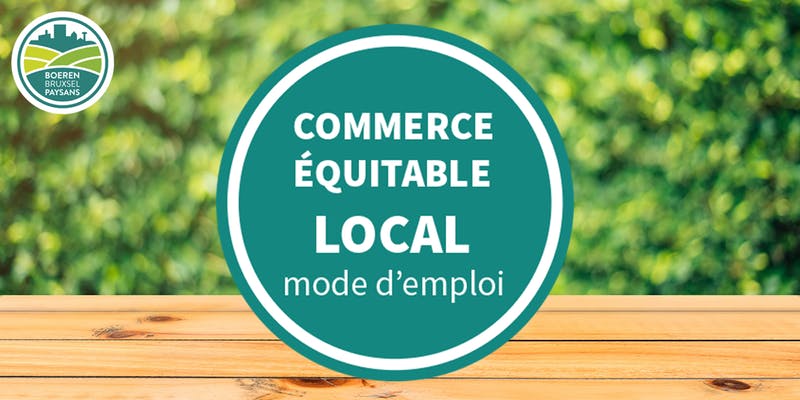 Le commerce équitable local ? – mode d’emploi